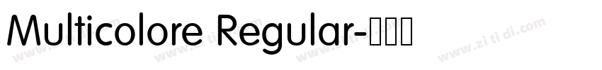 Multicolore Regular字体转换 Multicolore Regular字体转换